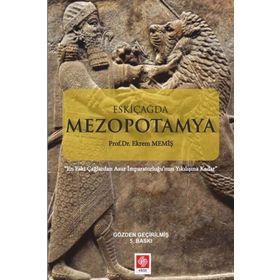 Eskiçağda Mezopotamya - Ekrem Memiş