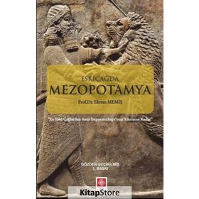 Eskiçağda Mezopotamya - Ekrem Memiş