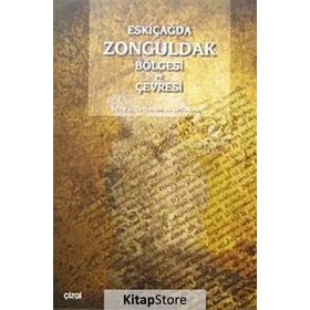 ESKIÇAĞDA ZONGULDAK BÖLGESI VE ÇEVRESI - GÜNGÖR KARAUĞUZ;ALI ÖZCAN