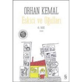 Eskici ve Oğulları - Orhan Kemal