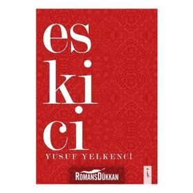 Eskici - Yusuf Yelkenci