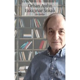 Eskiçınar Sokak - Orhan Aydın