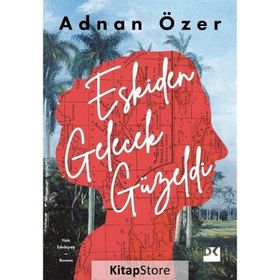 Eskiden Gelecek Güzeldi - Adnan Özer