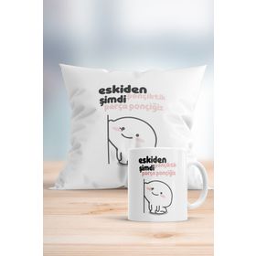 Eskiden Ponçiktik Şimdi Parça Ponçiğiz Baskılı Kupa