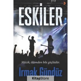 Eskiler - Irmak Gündüz