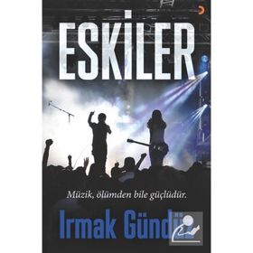 Eskiler - Irmak Gündüz
