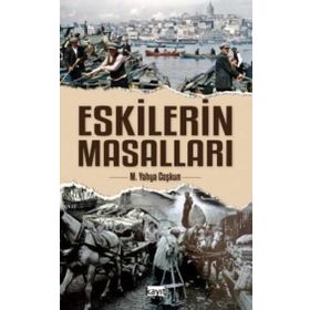 Eskilerin Masalları - M. Yahya Coşkun