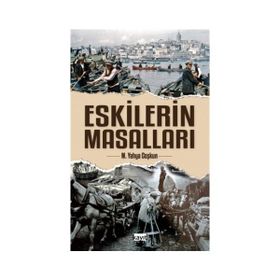 Eskilerin Masalları - M. Yahya Coşkun