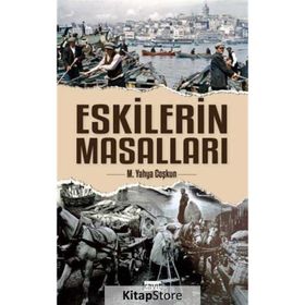 Eskilerin Masalları - Mustafa Yahya Coşkun