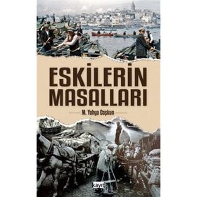 Eskilerin Masalları - Mustafa Yahya Coşkun