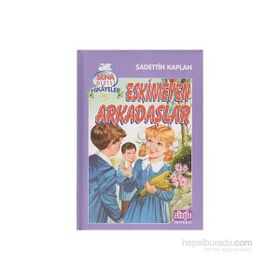 ESKIMEYEN ARKADAŞLAR - SADETTIN KAPLAN