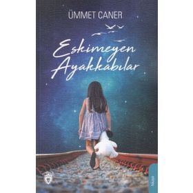 Eskimeyen Ayakkabılar - Ümmet Caner