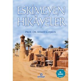 ESKIMEYEN HIKAYELER - GENEL
