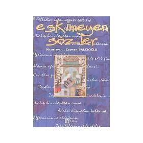 ESKIMEYEN SÖZLER - ZEYNEP BALCIOĞLU