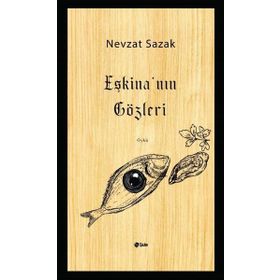 Eşkina'nın Gözleri - Nevzat Sazak
