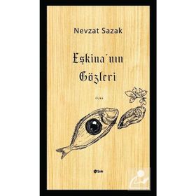Eşkina'nın Gözleri - Nevzat Sazak