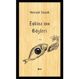 Eşkina'nın Gözleri - Nevzat Sazak