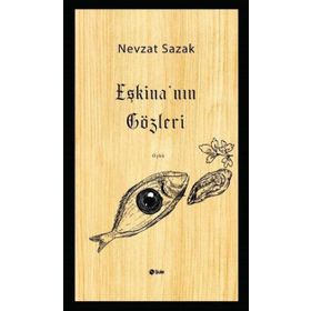 Eşkina'nın Gözleri - Nevzat Sazak