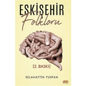 Eskişehir Folkloru Selahattin Turfan