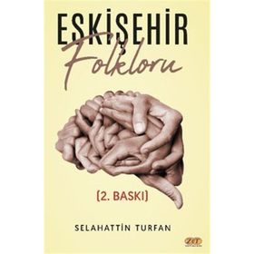 Eskişehir Folkloru Selahattin Turfan