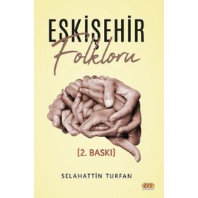Eskişehir Folkloru Selahattin Turfan