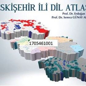 Eskişehir İli Dil Atlası - Erdoğan Boz Semra Günay Aktaş