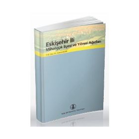 Eskişehir İli Mihalıççık İlçesi ve Yöresi Ağızları - Canan İleri