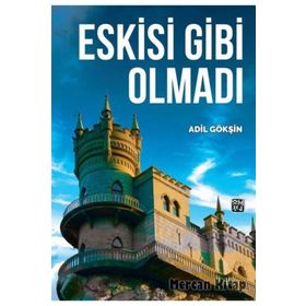 Eskisi Gibi Olmadı- Adil Gökşin