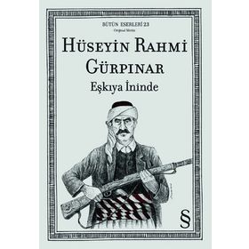 Eşkıya İninde - Hüseyin Rahmi Gürpınar