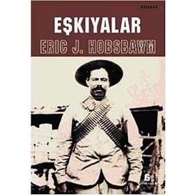 EŞKIYALAR - ERIC J. HOBSBAWM