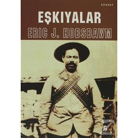 EŞKIYALAR - ERIC J. HOBSBAWM