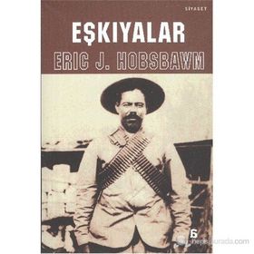 EŞKIYALAR - ERIC J. HOBSBAWM
