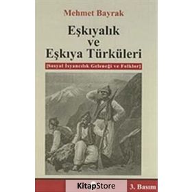 Eşkıyalık ve Eşkıya Türküleri - tek uzm mehmet bayrak