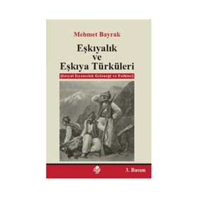 Eşkıyalık ve Eşkıya Türküleri - tek uzm mehmet bayrak