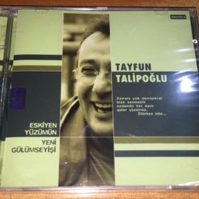 ESKIYEN YÜZÜMÜN YENI GÜLÜMSEYİŞİ - TAYFUN TALİPOĞLU