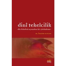 Eskiyeni Yayınları Dini Tekelcilik