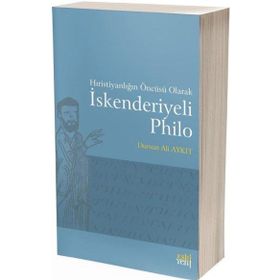 Eskiyeni Yayınları Hıristiyanlığın Öncüsü Olarak İskenderiyeli Philo
