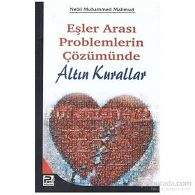 EŞLER ARASI PROBLEMLERIN ÇÖZÜMÜNDE ALTIN KURALLAR - NEBIL MUHAMMED MAHMUD