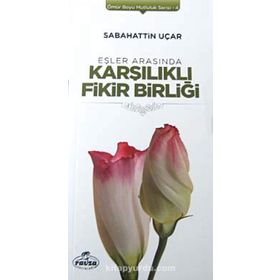 Eşler Arasında Karşılıklı Fikir Birliği - Sabahattin Uçar