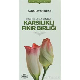 Eşler Arasında Karşılıklı Fikir Birliği - Sabahattin Uçar