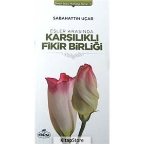 Eşler Arasında Karşılıklı Fikir Birliği - Sabahattin Uçar