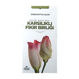 Eşler Arasında Karşılıklı Fikir Birliği - Sabahattin Uçar