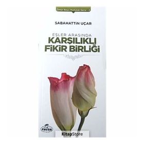 Eşler Arasında Karşılıklı Fikir Birliği - Sabahattin Uçar