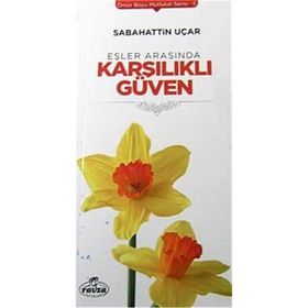 Eşler Arasında Karşılıklı Güven - Sabahattin Uçar