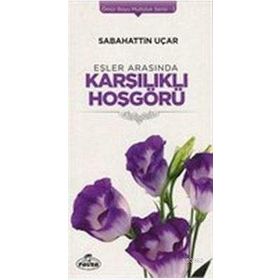 Eşler Arasında Karşılıklı Hoşgörü - Sabahattin Uçar
