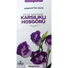 Eşler Arasında Karşılıklı Hoşgörü - Sabahattin Uçar