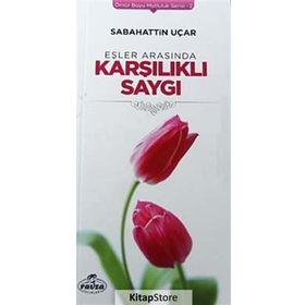 Eşler Arasında Karşılıklı Saygı - Sadettin Uçar