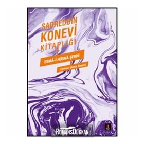 ESMÂ-I HÜSNÂ ŞERHI - SADREDDIN KONEVÎ