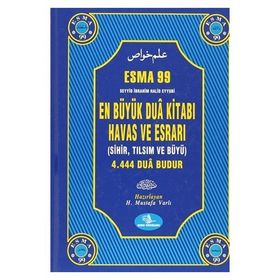 Esma 99 En Büyük Dua Kitabı Havas ve Esrarı - Seyid İbrahim Halid Eyyubi