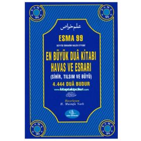 Esma 99 En Büyük Dua Kitabı Havas ve Esrarı - Seyid İbrahim Halid Eyyubi